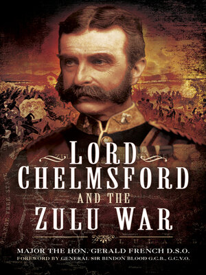 cover image of Lord Chelmsford and the Zulu War